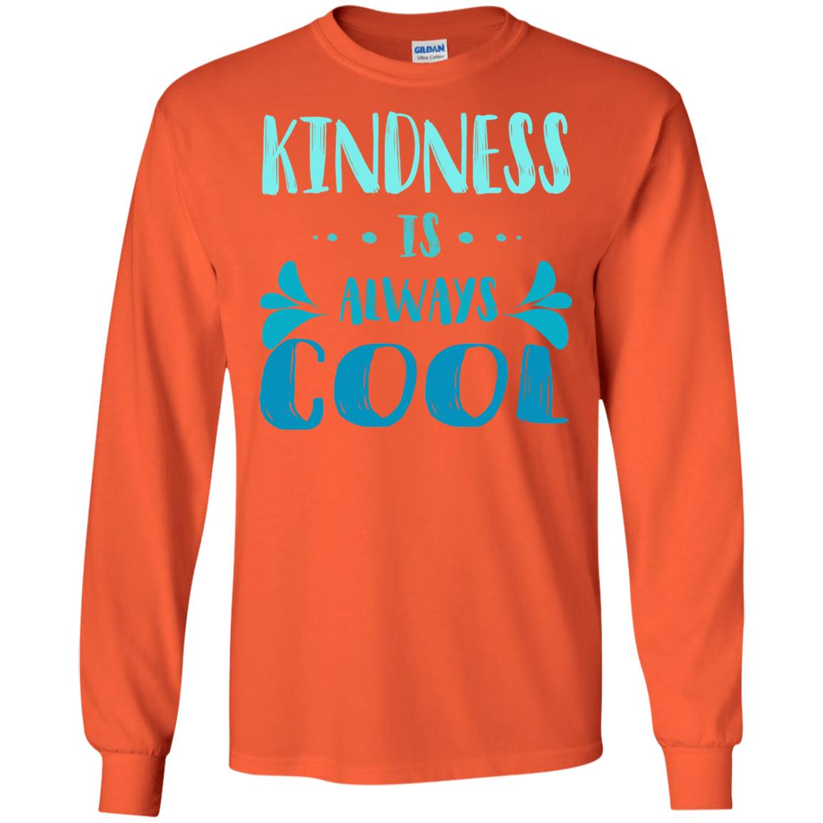 Kindness Is Always Cool Anti Bullying Kindness Day Shirt Orange