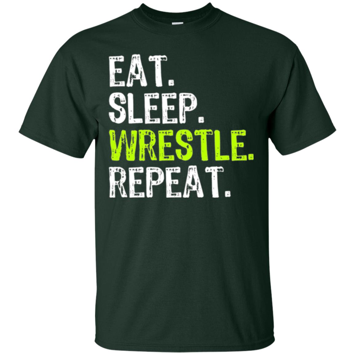 Wrestling T-shirt Eat Sleep Wrestle Repeat Forest Green
