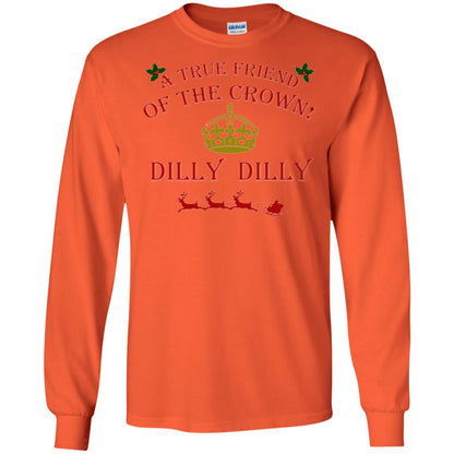 Christmas T-shirt True Friend Of The Crown Dilly Dilly Orange