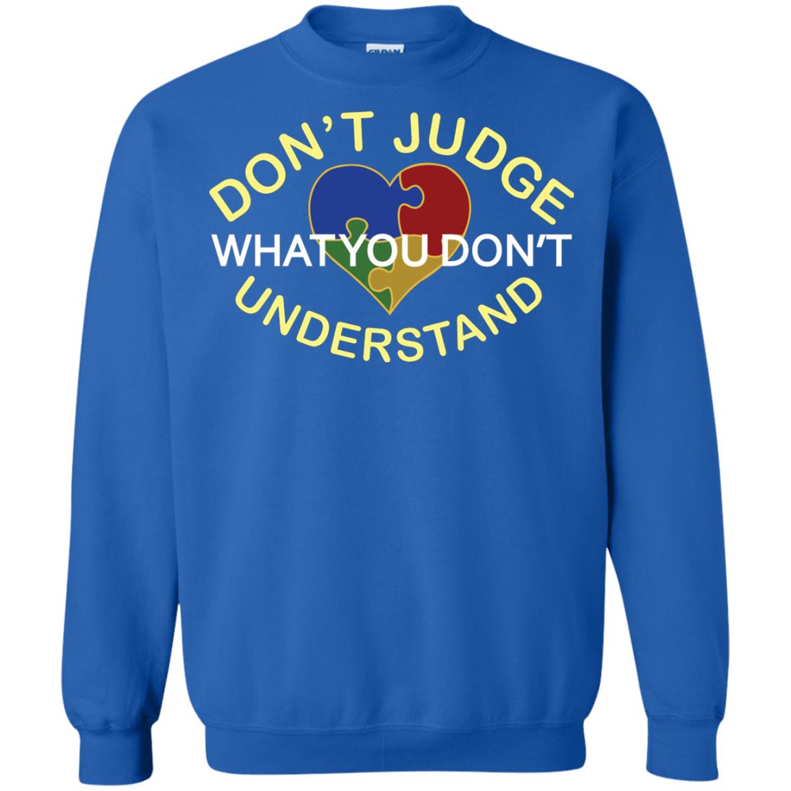 Don't Judge What You Don't Understand Autism Awearness Shirt Royal