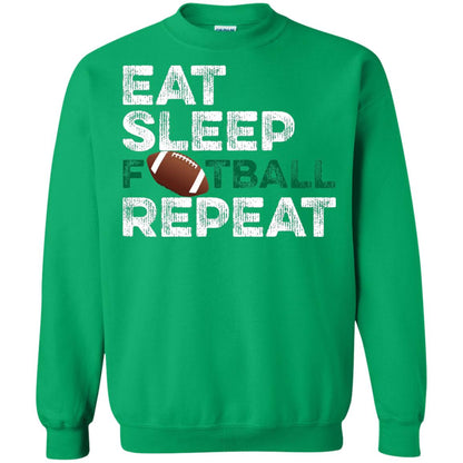 Eat Sleep Football Repeat Football Lover Shirt Irish Green