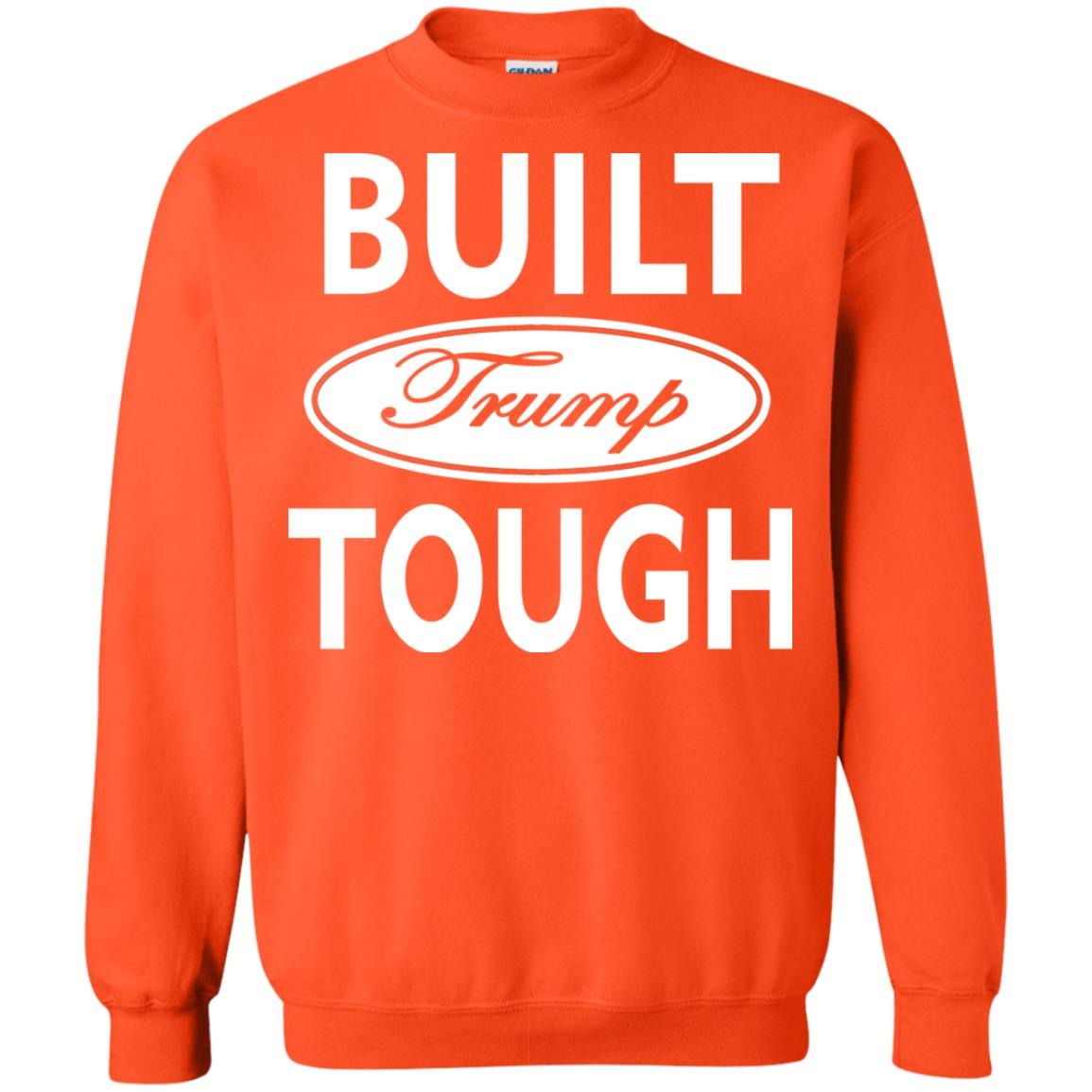 Built Trump Tough Shirt Orange
