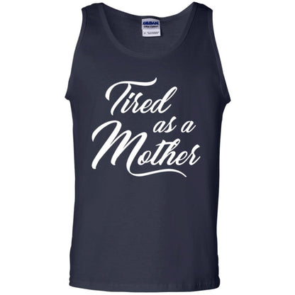 Mommy T-shirt Tired As A Mother Navy
