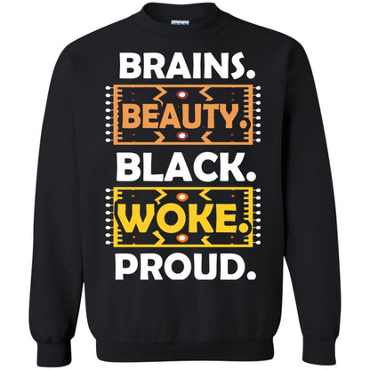 Brains Beauty Black Woke Proud African American T-shirt Black