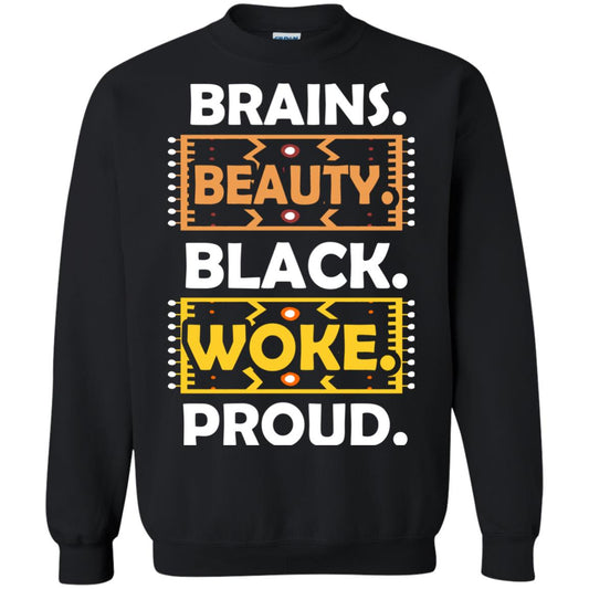 Brains Beauty Black Woke Proud African American T-shirt Black