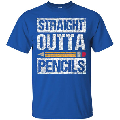Straight Out Of Pencils Teacher Shirt Royal