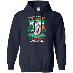 He Sent Me My Son He Sent Me My Daughters Saint Patrick's Day Shirt For DadG185 Gildan Pullover Hoodie 8 oz.