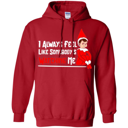 Christmas T-shirt I Alway Feel Like Somebody_s Watching Me Red