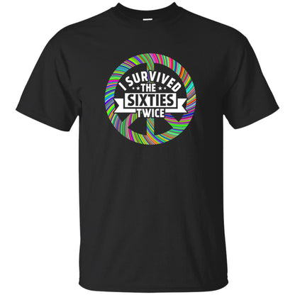 I Survived The Sixties Twice Peace Symbol Birthday Gift Shirt Black