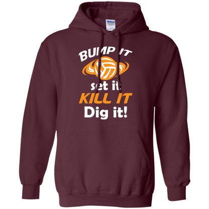 Bump It Set It Kill It Dig It Volleyball Lover T-shirt Maroon