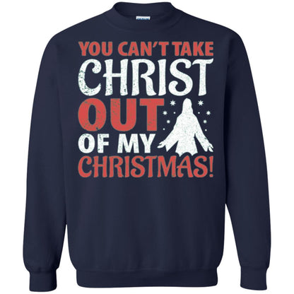 Christian T-shirt You Can_t Take Christ Out Of My Christmas Navy