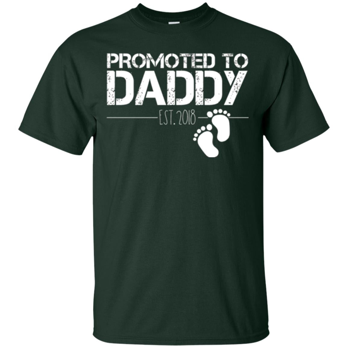 Daddy T-shirt Promoted To Daddy Est 2018 Forest Green