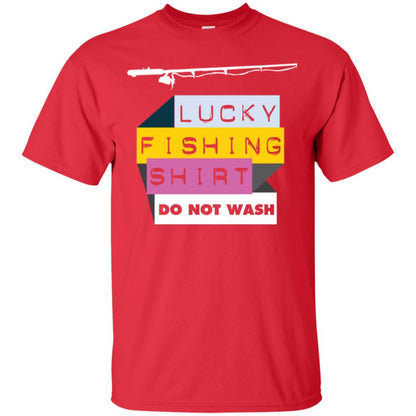 Fisherman T-shirt Lucky Fishing Shirt Do Not Wash Red