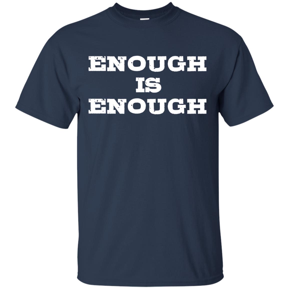 Enough Is Enough Gun Control T-shirt Navy