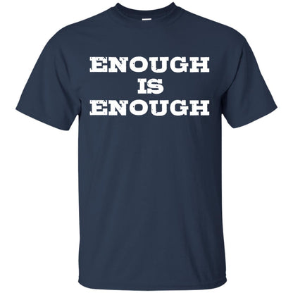 Enough Is Enough Gun Control T-shirt Navy
