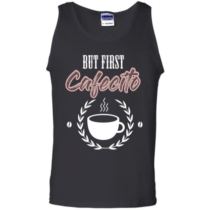 But First Cafecito Coffee Gift Shirt For Mens Or Womens Black