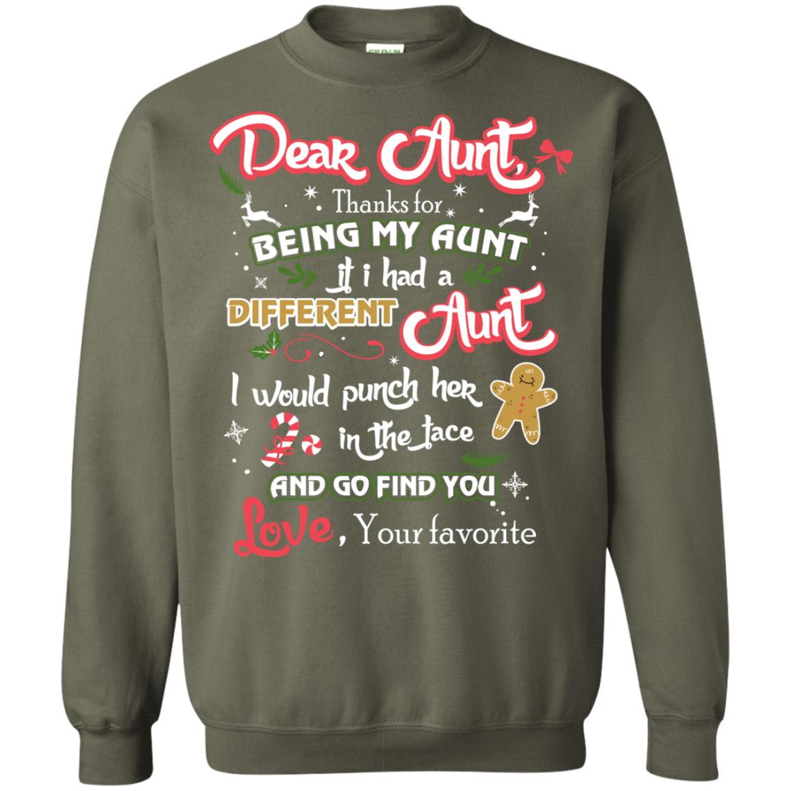 Dear Aunt Thank For Being My Aunt Christmas Holiday T-shirt Military Green