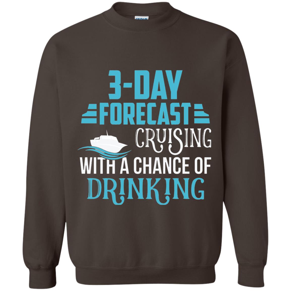 Funny Cruise T-shirt Forecast Cruising With A Chance Dark Chocolate