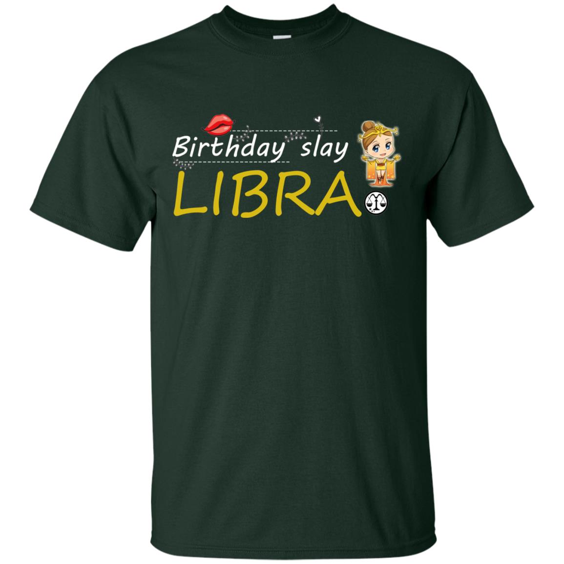 Cute Libra Girl Birthday Lip Slay T-shirt Forest