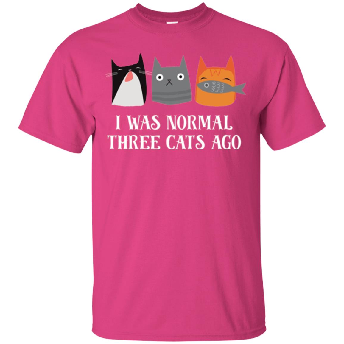 Cat Lovers T-shirt I Was Normal Three Cats Ago Funny Heliconia
