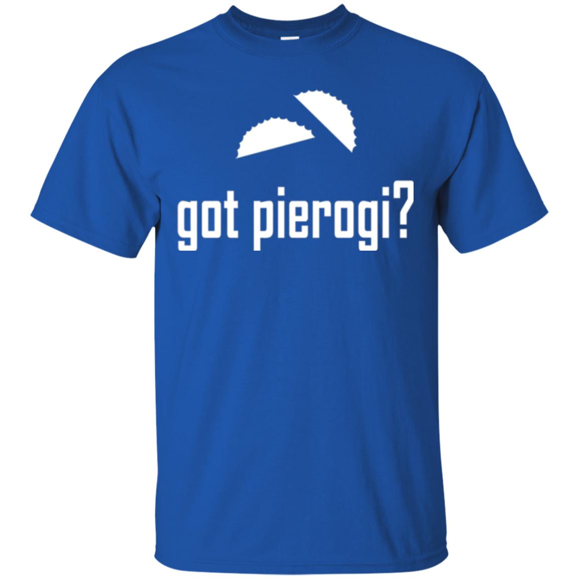 Polish Dumpling Lovers T-shirt Got Pierogi Royal