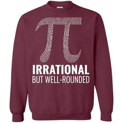Funny Pi Shirt Irrational But Well Rounded Maroon