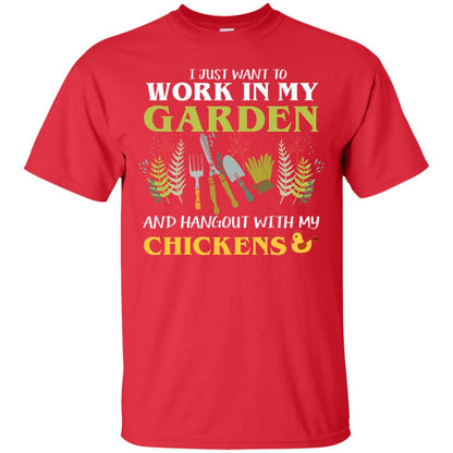 I Just Want To Work In My Garden Chicken Lover Gift Shirt For Gardener Red