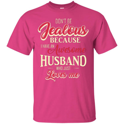 Wife T-shirt Because I Have An Awesome Husband Heliconia