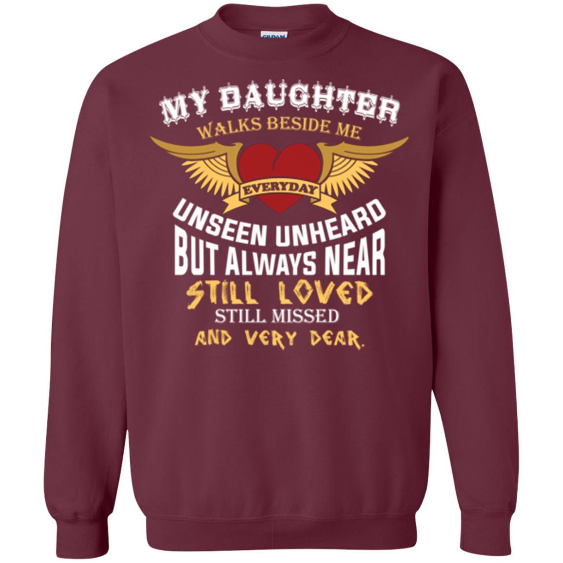 Family T-shirt My Daughter Walks Beside Me Everyday Maroon