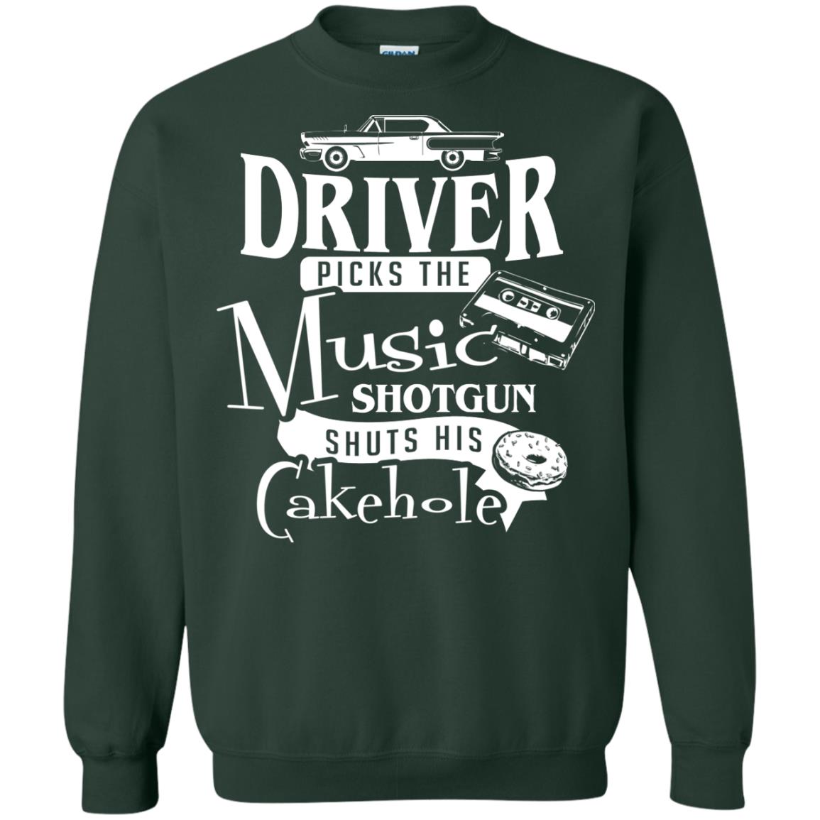 Driver Picks The Music Shotgun Shuts His Cakehole T-shirt Forest Green