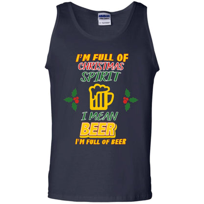 I'm Full Of Christmas Spirit I Mean Beer I'm Full Of Beer Shirt Navy