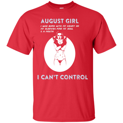 August Girl I Was Born With My Heart T-shirt Red