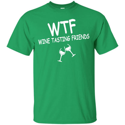 Wtf Wine Tasting Friends Shirt Irish Green