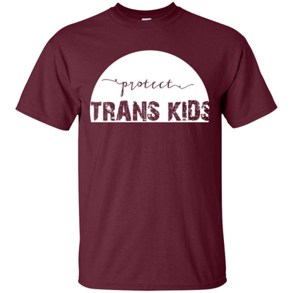 Protect Trans Kids T-shirt Maroon
