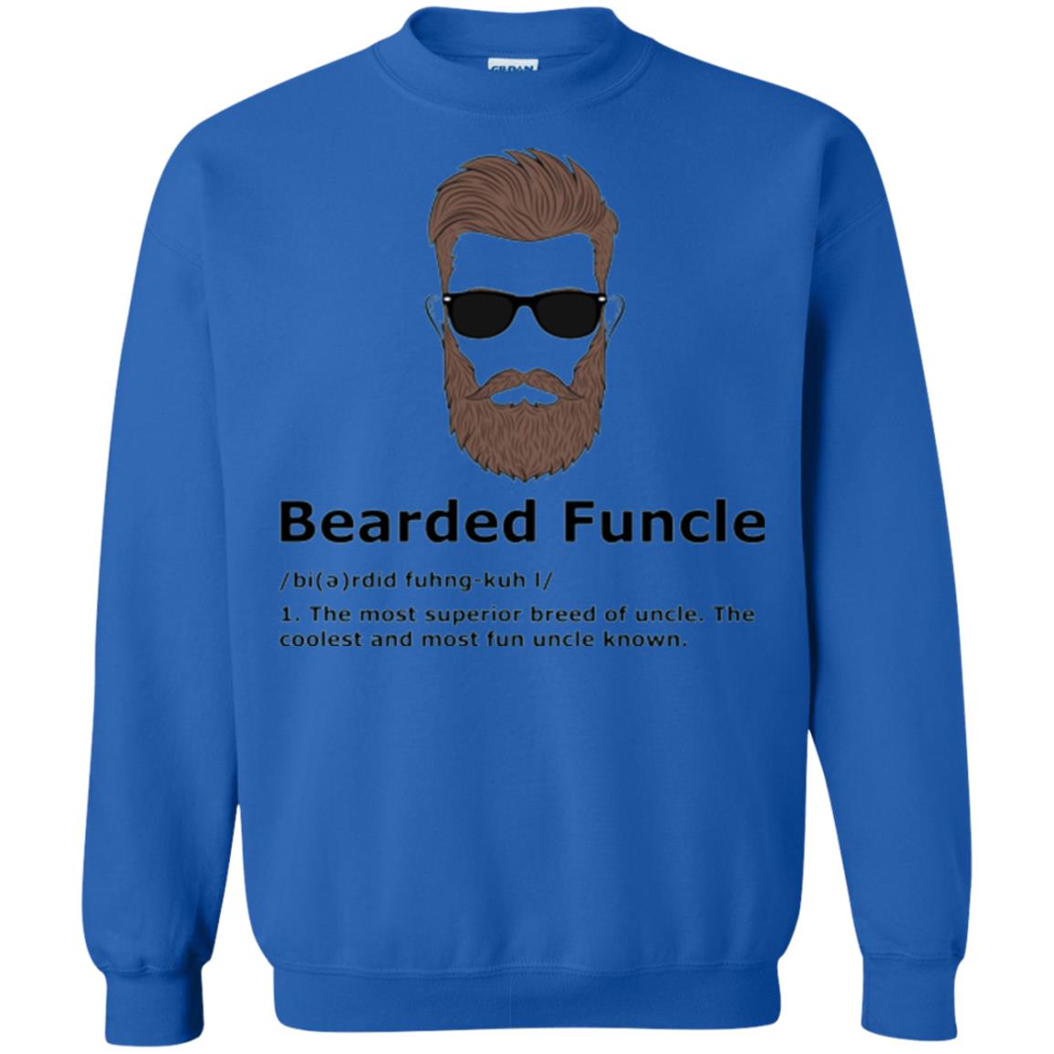 Uncle T-shirt Bearded Funcle The Most Suprior Berrd Of Uncle Royal