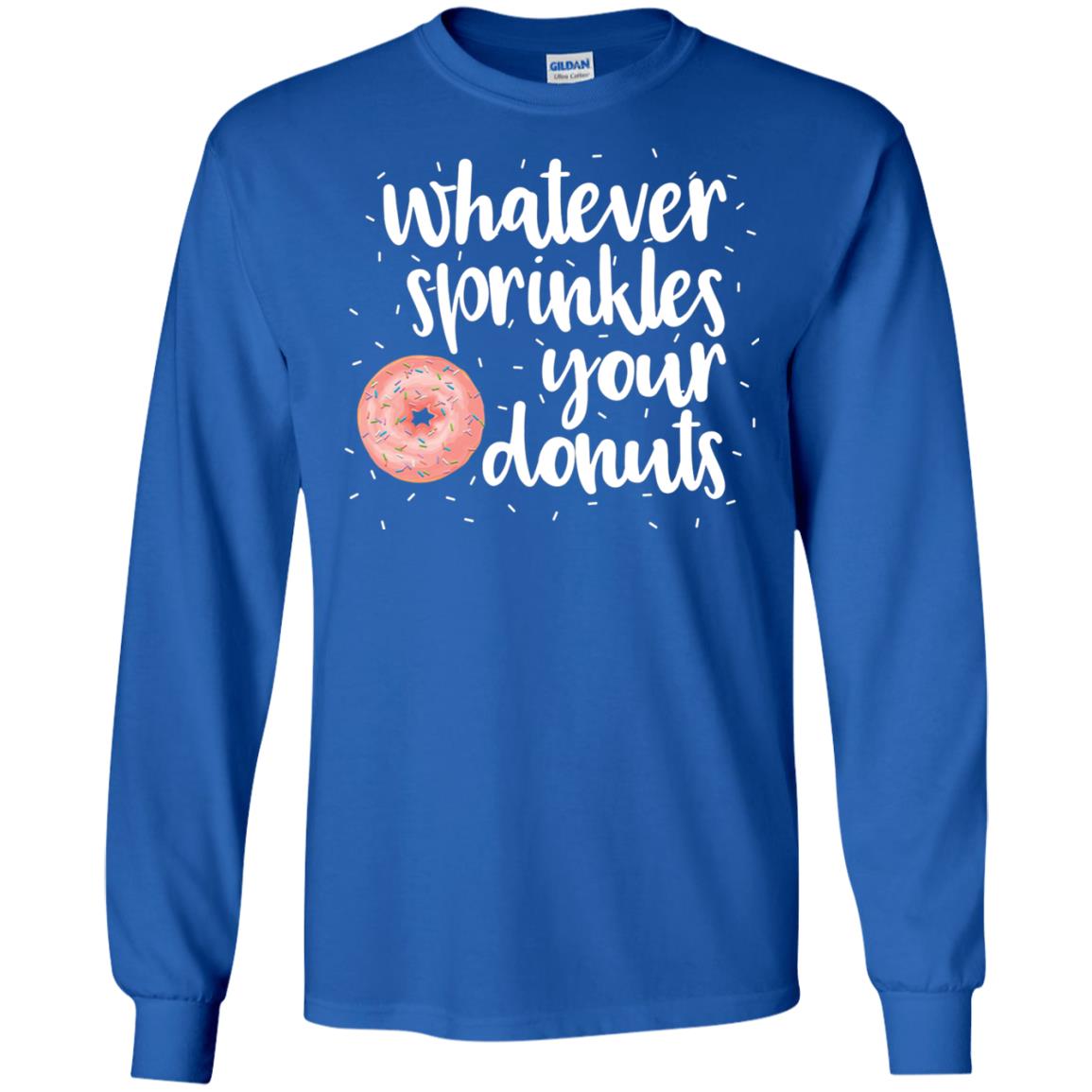 Whatever Sprinkles Your Donuts T-shirt Royal