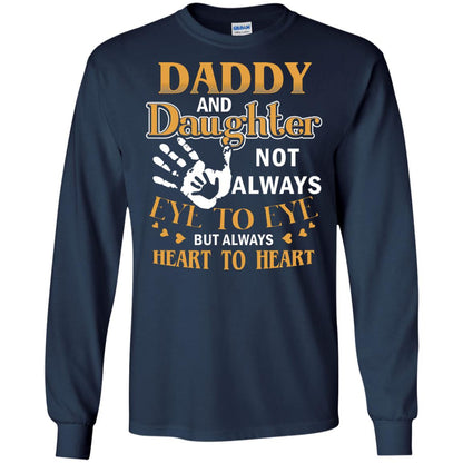Daddy And Daughter Not Always Eye To Eye But Always Heart To Heart Navy
