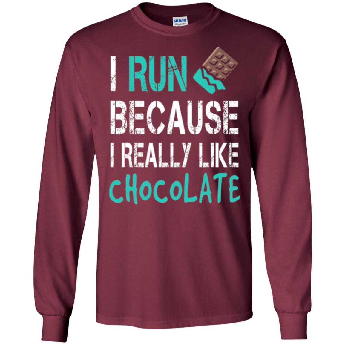 Runner T-shirt I Run Because I Really Like Chocolate Maroon