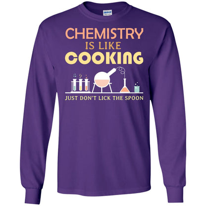 Chemistry Is Like Cooking Just Don't Lick The Spoon Shirt Purple