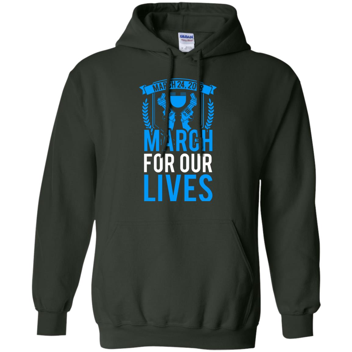 Anti Gun T-shirt March For Our Lives March 24 2018 Forest Green