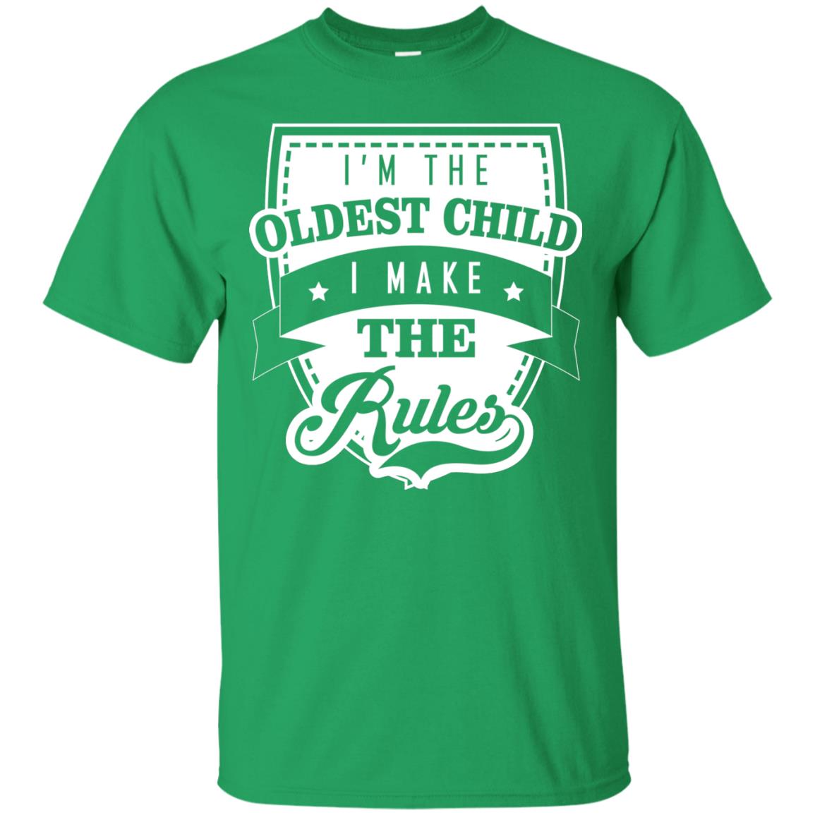 I'm The Oldest Child I Make The Rules Cool Family Shirt For Boys And Girls Irish Green