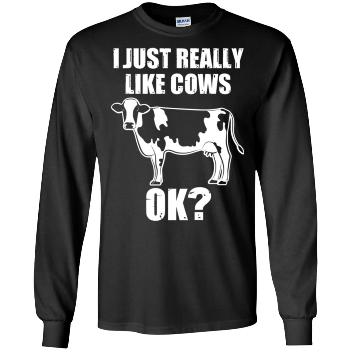 Cow Lovers T-shirt I Just Really Like Cows Ok Black