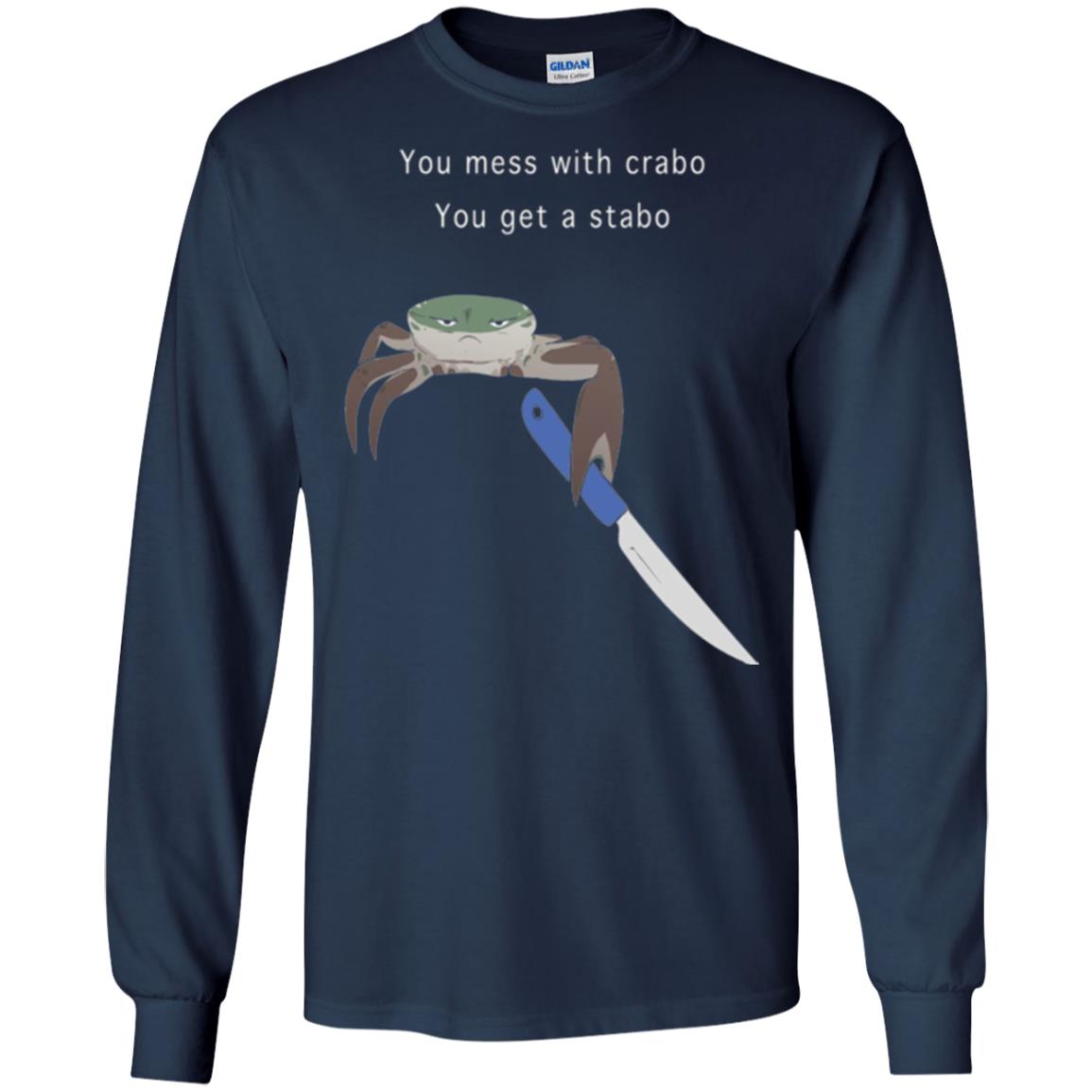 Funny Crab T-shirt You Mess With Crabo You Get A Stabo Navy