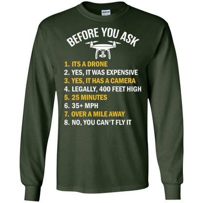 Before You Ask Funny Drone T-shirt You Can_t Fly It Forest Green