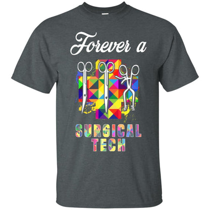 Forever A Surgical Tech Shirt Dark Heather