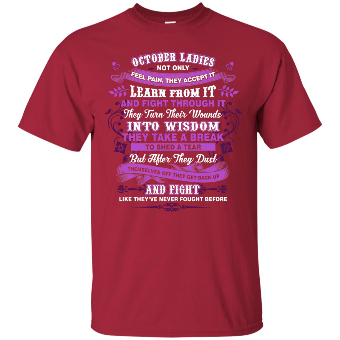 October Ladies Shirt Not Only Feel Pain They Accept It Learn From It They Turn Their Wounds Into Wisdom Cardinal