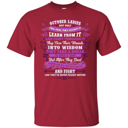October Ladies Shirt Not Only Feel Pain They Accept It Learn From It They Turn Their Wounds Into Wisdom Cardinal