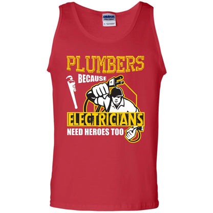 Plumber Because Electricians Need Heroes Too T-shirt Red