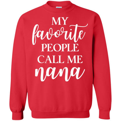 Nana T-shirt My Favorite People Call Me Nana Red