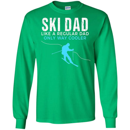 Skier T-shirt Ski Dad Like A Regular Dad Only Way Cooler Irish Green